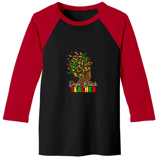 Discover Dope Black Teacher Melanin African Black History Juneteenth Baseball Tees