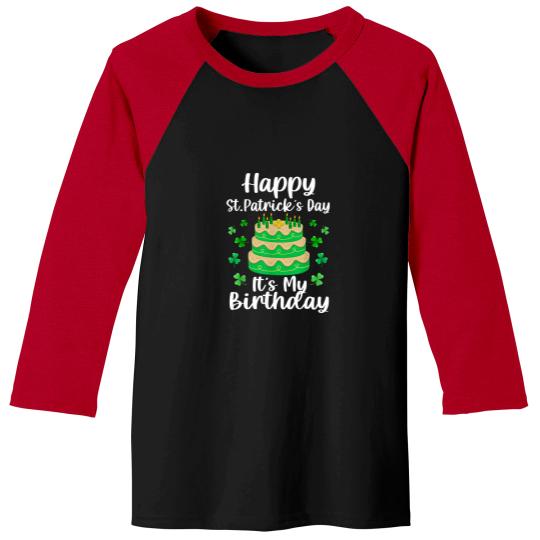 Discover Happy St. Patrick's Day It's My Birthday Shamrock Irish Baseball Tees