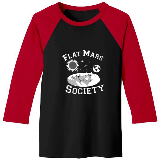 Discover Flat Mars Society - Flat Mars Society - Baseball Tees