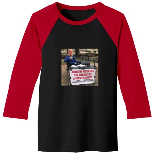 Discover Soprano's Anthony Never Had The Makings Of A Varsity Athlete Change My Mind Baseball Tees