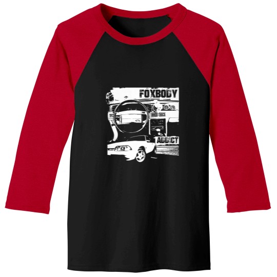 Discover Foxbodyaddictlx Foxbody Addict shirt Baseball Tees