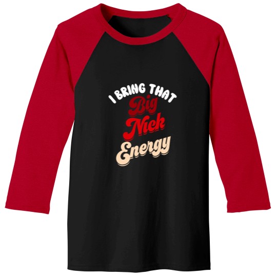 Discover Big Nick Energy Shirt Santa Xmass Funny Christmas St Nick Baseball Tees