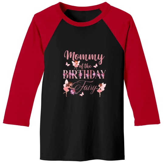 Discover Mommy Of Little Fairy Girl Birthday Family Matching Party Baseball Tees