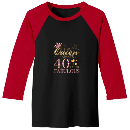 Discover This Queen Makes 40 Look Fabulous 40th Birthday Baseball Tees