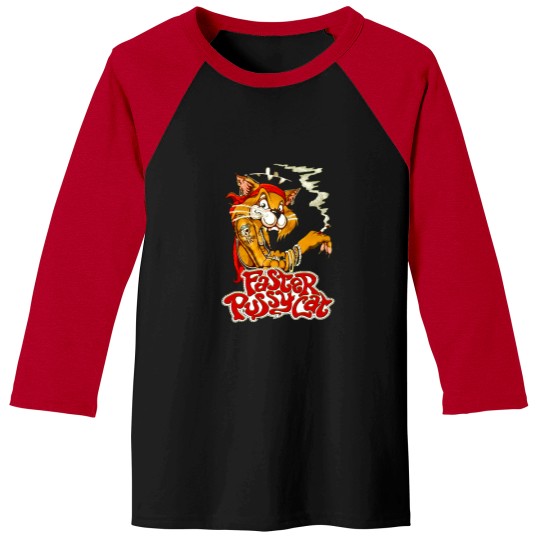 Discover Faster Pussycat Baseball Tees