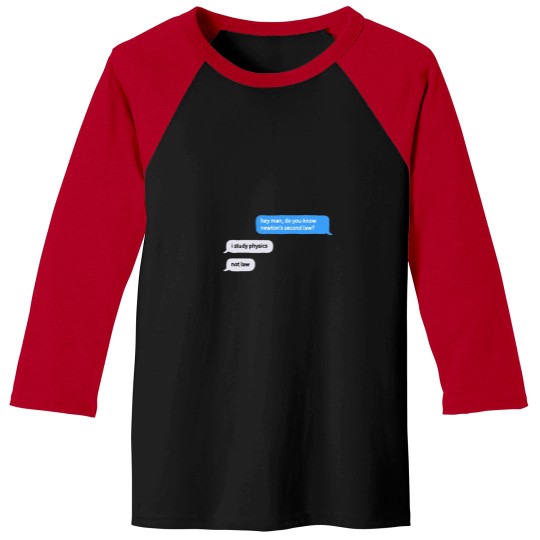 Discover Newton_s second law Baseball Tees