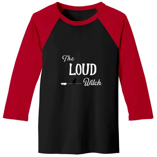 Discover The Loud Witch Baseball Tees