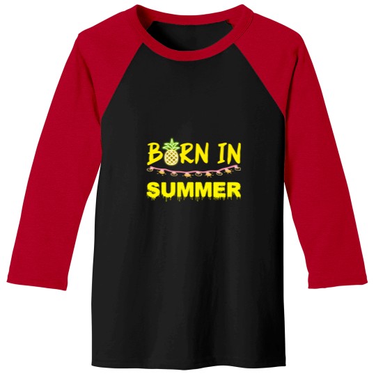 Discover Born in summer funny and perfect Baseball Tees