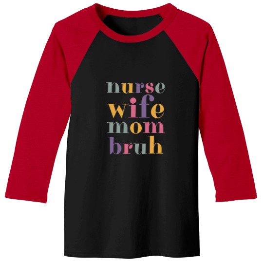 Discover Funny Mom Life Baseball Tees for Nurses