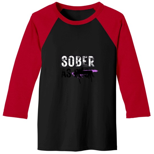 Discover Sober As FCK SAF Clothing Baseball Tees