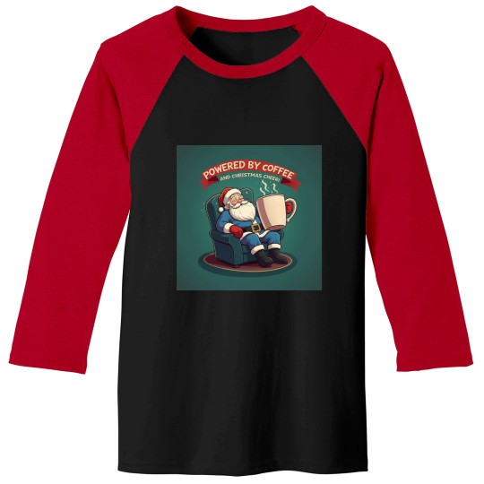 Discover Santa Claus Powered by Coffee and Cheer Baseball Tees
