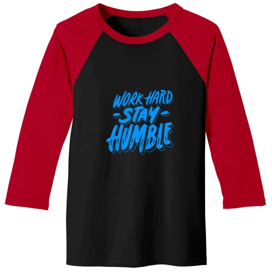 Discover Work Hard Stay Humble Sticker Baseball Tees
