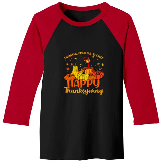 Discover Halloween Thankful Grateful Blessed Happy Thanksgiving Pilgrim Turkey 49 Baseball Tees