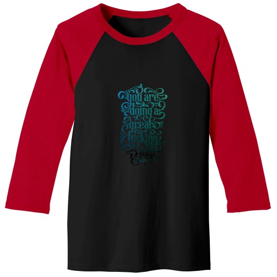 Discover Great Fucking Job Baseball Tees