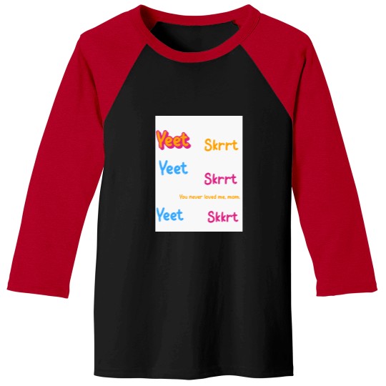 Discover Yeet Skrrt pack Baseball Tees