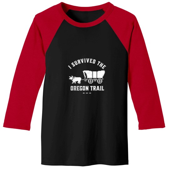 Discover I Survived The Oregon Trail Baseball Tees