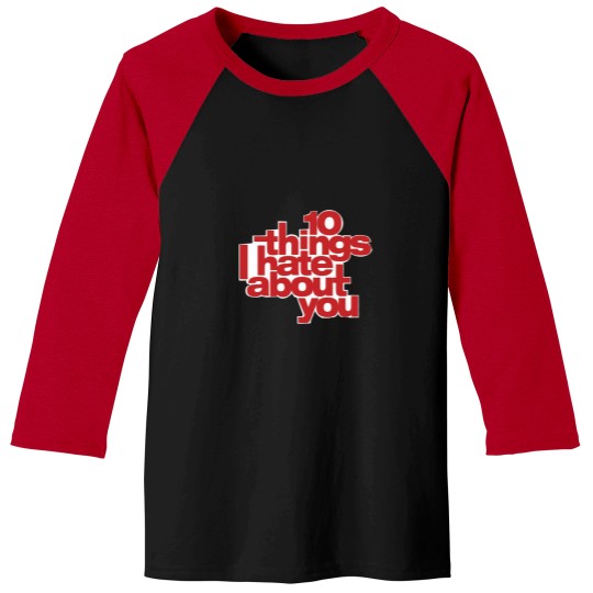 Discover 10 things I hate about you Active Baseball Tees