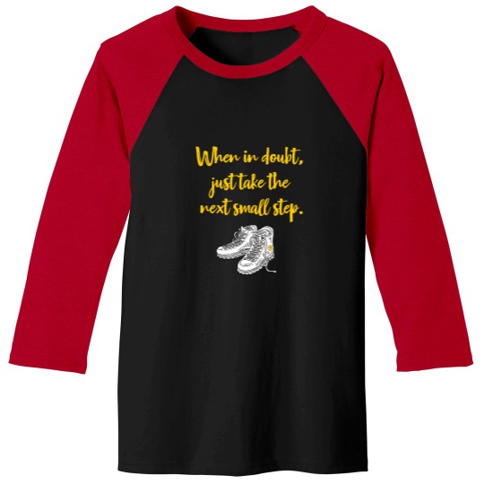 Discover When In Doubt Just Take The Next Small Step. 1857 Baseball Tees