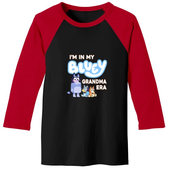 Discover I'M In My BlueyDad Grandma Era Baseball Tees