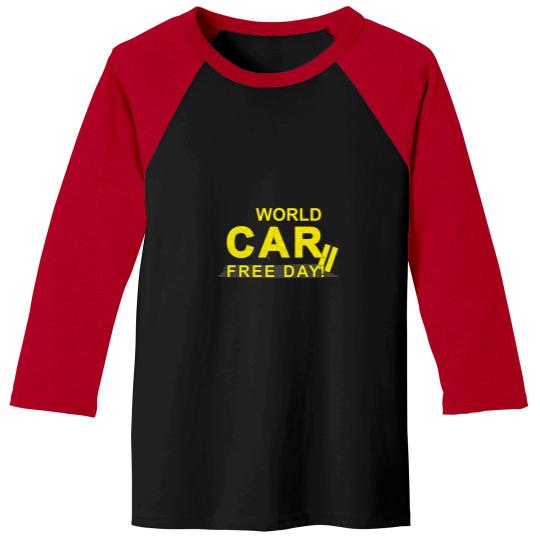 Discover World Car-Free Day   World Car-Free Day Baseball Tees