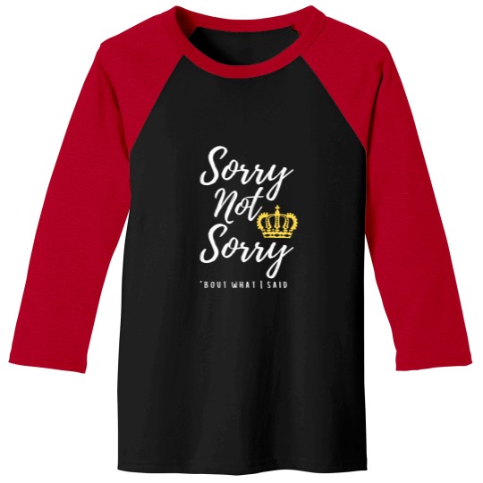 Discover Copy Of    Sorry Not Sorry Six The Musical 1 Baseball Tees