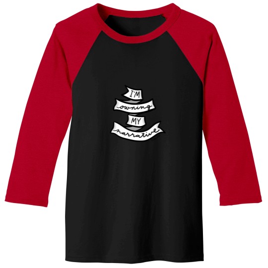 Discover IM Owning My Narrative 1 Baseball Tees