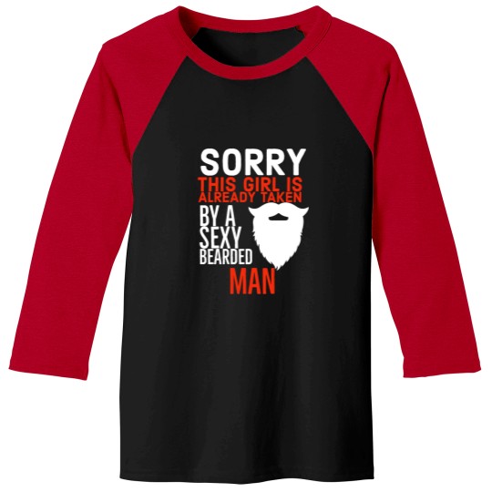 Discover Sorry This Mustache Is Taken  (4) Baseball Tees