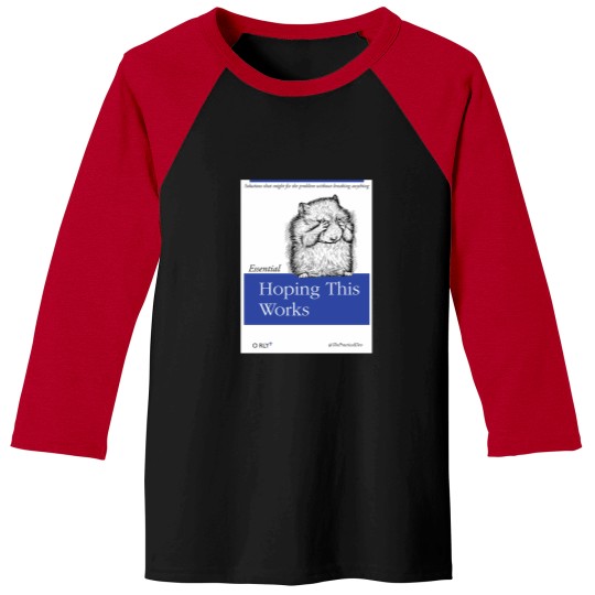 Discover ORly Essential Hoping This Works Baseball Tees