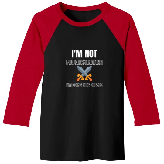 Discover IM Not Procrastinating IM Doing Side Quests 11 Baseball Tees