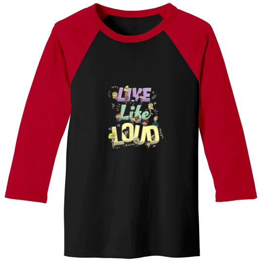 Discover The Loud House Live Life Loud  Group Logo (2) Baseball Tees