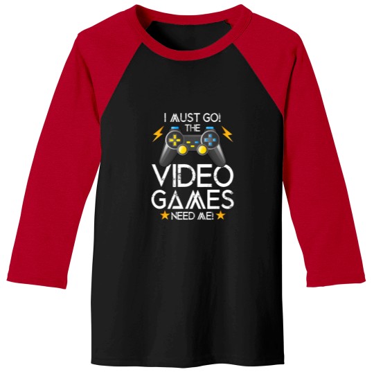Discover I Must Go The Video Games Need Me Baseball Tees