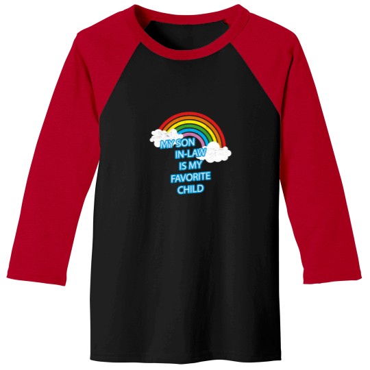 Discover My Son In Law Is My Favorite Child Funny Family Baseball Tees