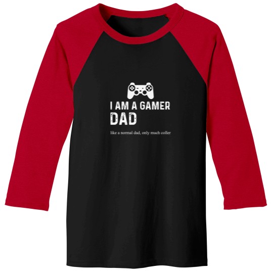 Discover Gamer Dad   Funny Video Gaming Fathers Day Baseball Tees