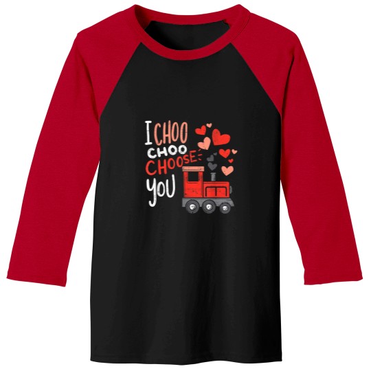 Discover I Choo Choo Choose You Valentines Day Train Toddler Boy Baseball Tees