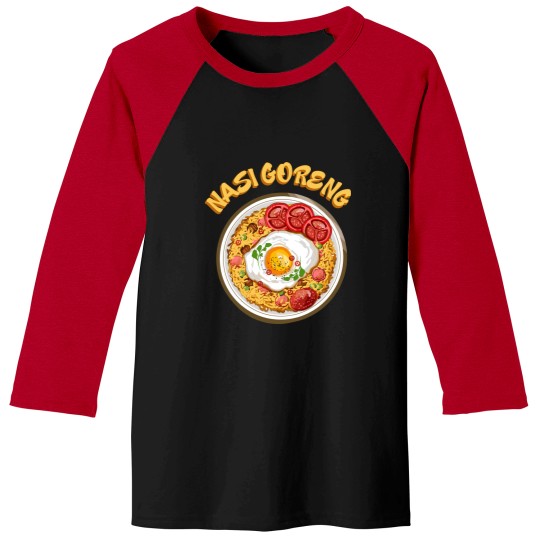Discover Traditional Food - Nasi Gorang Baseball Tees