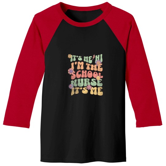 Discover Womens Funny Back To School Nurse Its Me Hi Im T Baseball Tees