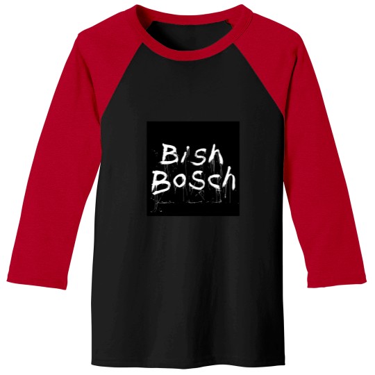 Discover Bish Bosch Baseball Tees