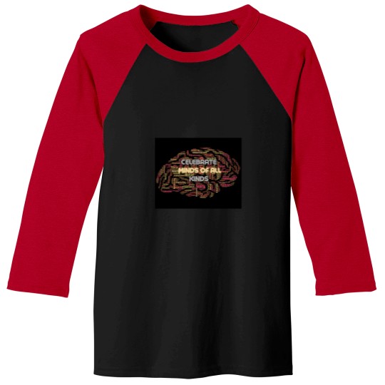Discover Celebrate minds of all kinds -3 Baseball Tees