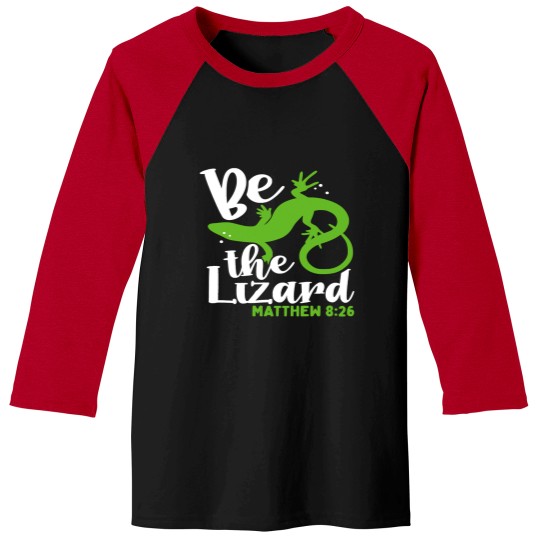 Discover Bible Verse Be The Lizard Matthew 826 Baseball Tees