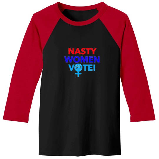 Discover Nasty-Women-Vote-(1) T-Shirt Baseball Tees