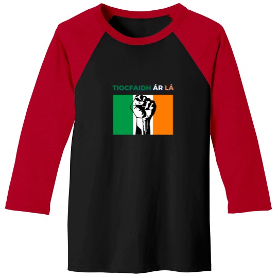 Discover Tiocfaidh-R-L---Irish-Flag-Green-White-Orange-Raised-Fist-Our-Day-Will-ComeT-Shirt Baseball Tees
