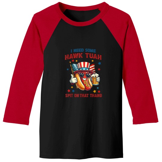Discover 4th Of July Funny Hot Dog Usa Flag I Need Some Hawk Tush Baseball Tees