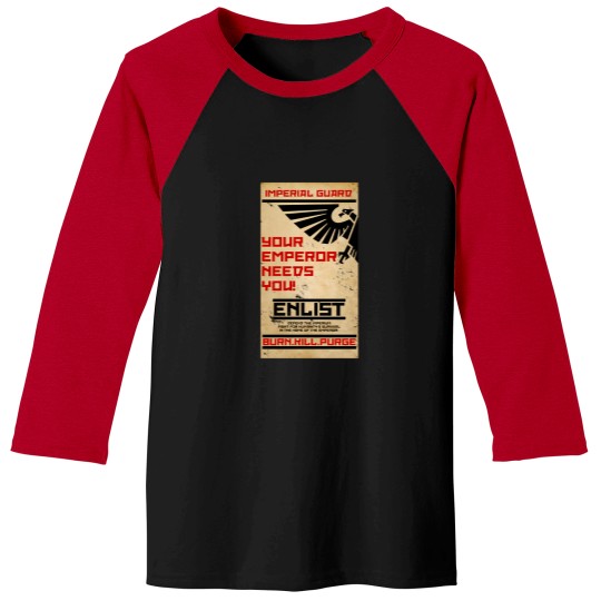 Discover your emperor need you imperial guard Baseball Tees