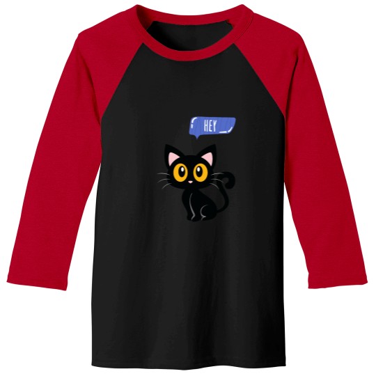 Discover Cat Sayes Hey(2) Baseball Tees