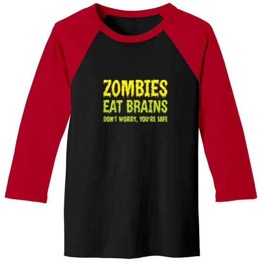 Discover zombies eat brains don't worry you're safe halloween zombie Baseball Tees