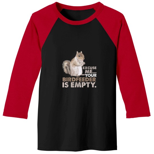 Discover Excuse Me Your Bird Feeder Is Empty-Bird Lover -5 Baseball Tees