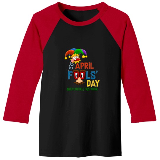 Discover April-Fool'S-Day-Funny-Quote-April-1St-T-Shirt Baseball Tees