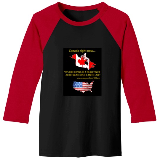 Discover Canada right now Baseball Tees