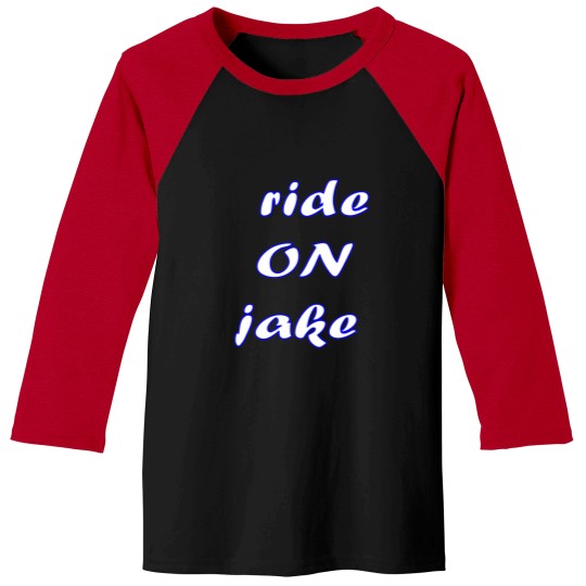 Discover Ride ON Jake 3 Baseball Tees