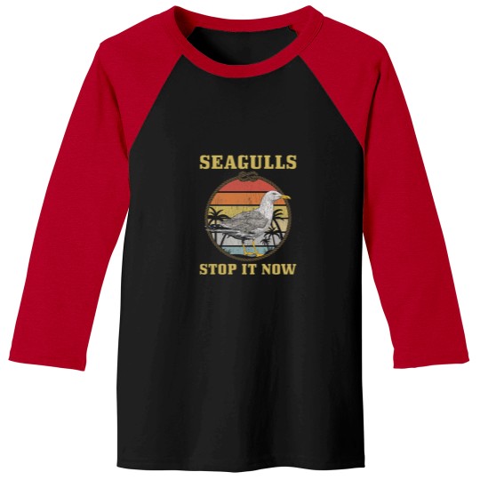 Discover Seagulls stop it now Baseball Tees